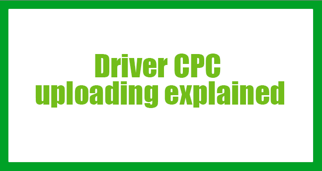 Driver CPC uploading explained