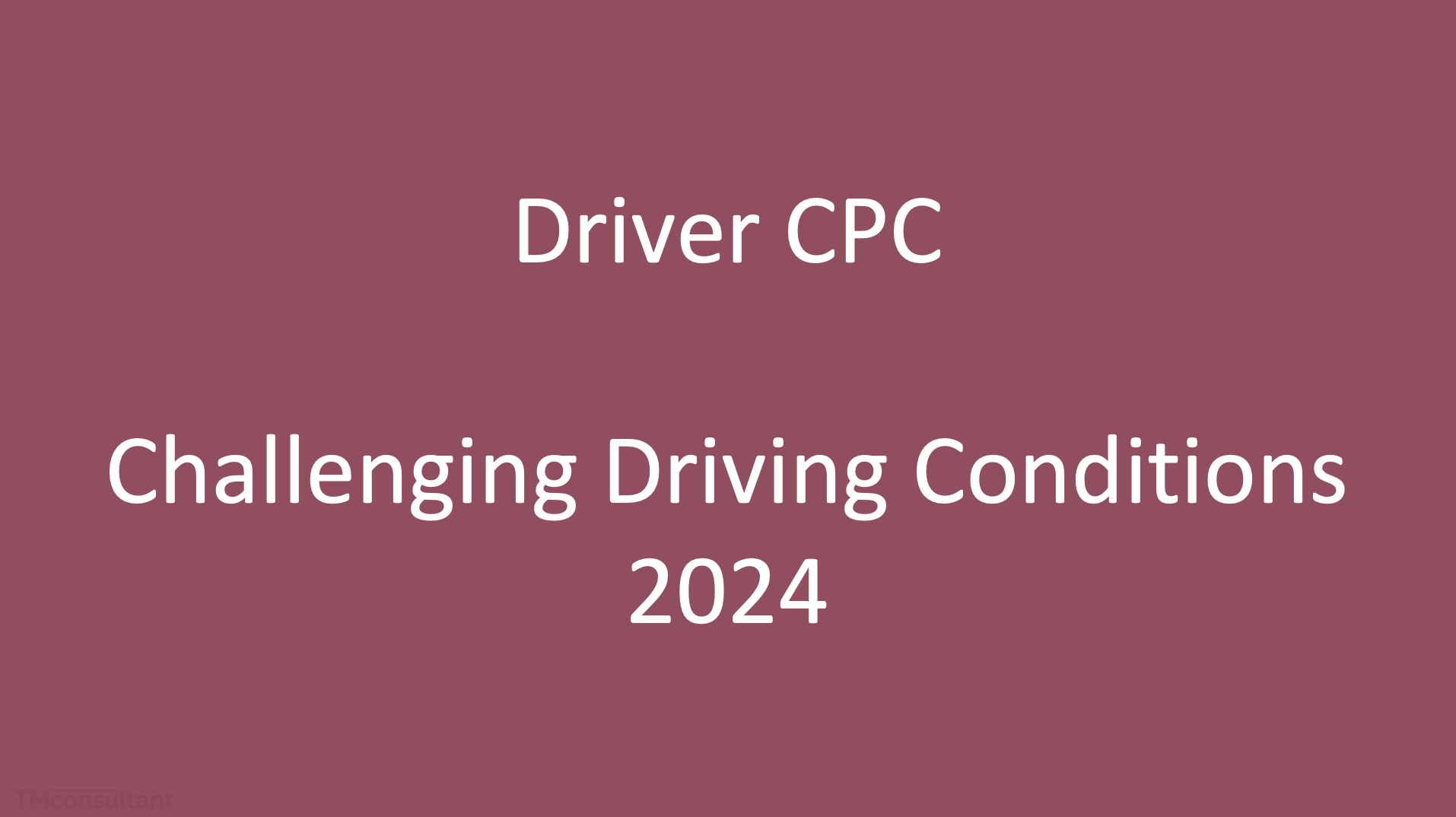 Challenging Driving Conditions 2024