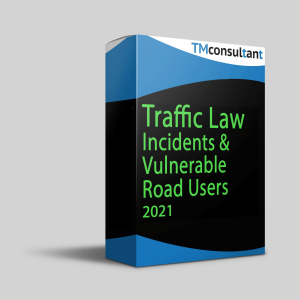 Traffic Law, Incidents & Vulnerable Road Users 2021